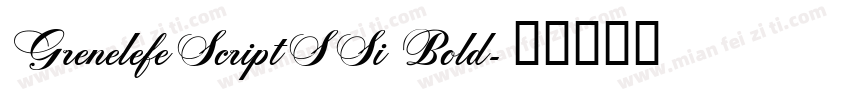 GrenelefeScriptSSi Bold字体转换